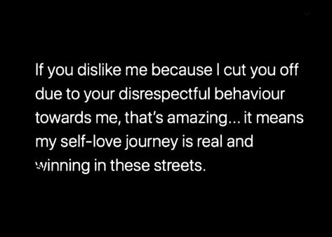 Disrespect Quotes, More To Life Quotes, Cheesy Quotes, Quote Unquote, Self Healing Quotes, Character Traits, Doing Me Quotes, Really Good Quotes, Treat You