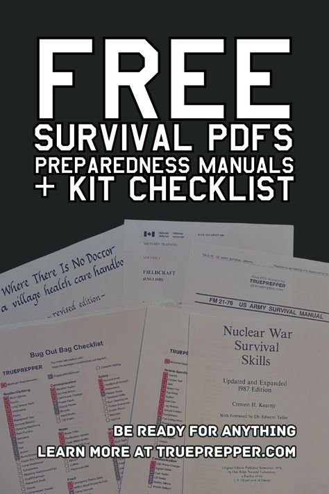 Free Survival PDFs, Manuals, and Downloads | TruePrepper Survival List, Survival Food Storage, Bush Craft, Homesteading Ideas, Survival Books, Survival Life Hacks, Emergency Plan, Urban Survival, Prepper Survival