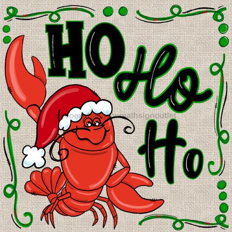 Wreath Sign, Christmas Crawfish Sign, 10x10 Metal Sign, DECOE-936, Sign For Wreath, DecoExchange - DecoExchange Cajun Christmas, Hello Sweet Cheeks, Wreath Sign, Christmas Signs, Software Design, Handmade Christmas, Digital Image, True Colors, Sublimation Design