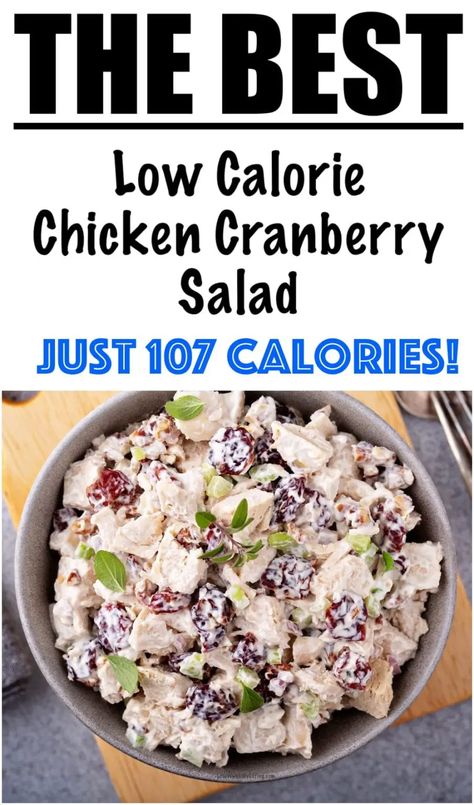 Salad With Cranberries And Almonds, Low Calorie Chicken Salad, Chicken Salad With Cranberries, Chicken Cranberry Salad, Cranberry Almond Chicken Salad, Salad Calories, Chicken Cranberry, Cranberry Salad Recipes, Salad With Cranberries