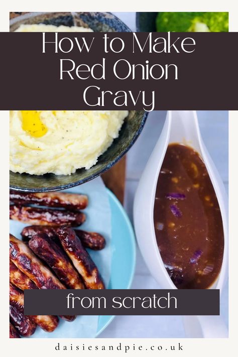 Ditch the store-bought onion gravy and make your own super-easy red onion gravy from scratch. So delicious and warming! Minced Beef Pie, Red Onion Gravy, Easy Homemade Gravy, Gravy From Scratch, Red Gravy, Sausage And Mash, Beef Pies, Winter Warmers Recipes, Bangers And Mash