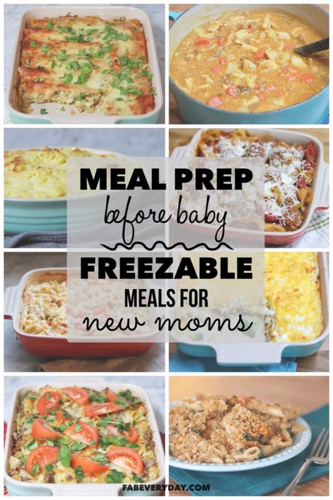 Freezable meals for new moms (and tips for how to meal prep before baby) | Fab Everyday Meal Prep Before Baby, Best Meals To Freeze, Freezable Meal Prep, New Mom Meals, Pregnancy Freezer Meals, Freezer Meals For New Moms, Meals For New Moms, Baby Meals, Freezer Dinners