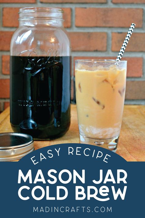 Homemade Cold Brew Coffee Easy, Cold Brew Measurements, Cold Brew Mason Jar, Easy Cold Brew Coffee Recipe, Criobru Recipes, Cold Brew Concentrate Recipes, Cold Brewed Coffee Recipe, Diy Cold Brew Coffee, Cold Press Coffee