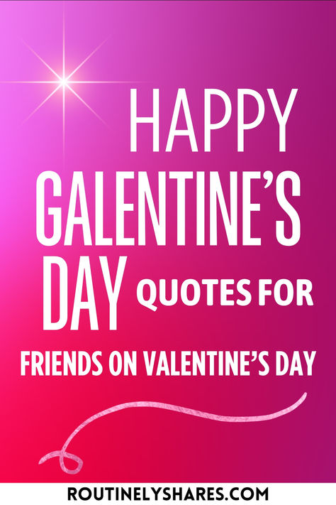 The words happy Galentine's day quotes for friends on Valentine's Day Valentine’s Day Friendship Quotes, Valentine’s Day Funny Quotes, Galentines Quotes, Galentine Day Quotes, Funny Valentine Quotes, Valentines Day Quote, Valentines Day Quotes For Friends, Valentines Quotes Funny, Best Friend Valentines