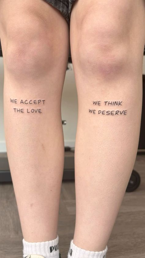 Tpobawf Tattoo, Toxic Relationship Tattoo Ideas, We Accept The Love We Think We Tattoo, We Accept The Love We Think We Deserve Tattoo, We Are Infinite Tattoo, Perks Of Being A Wallflower Tattoo, I Want To Believe Tattoo, Silly Tattoo Ideas, Wallflower Tattoo