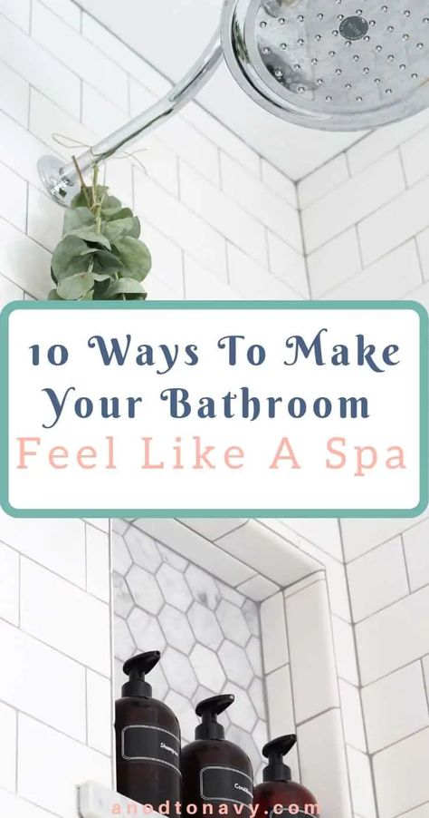 10 Ways To Make Your Bathroom Feel Like A Spa - A Nod to Navy Bathroom Spa Decor Ideas, Small Spa Bathroom, Spa Bathroom Decor, Small Spa, Spa Like Bathroom, Bad Inspiration, Spa Decor, 2024 Design, Bathroom Decor Ideas