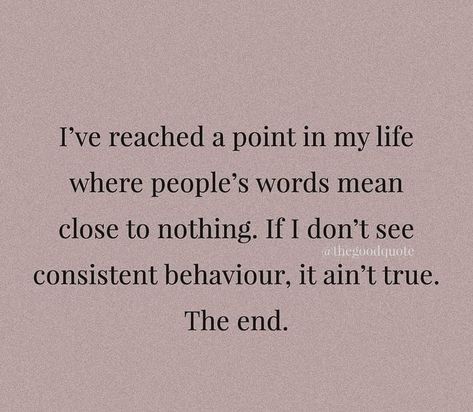 Consistency Quotes Relationships, Consistency Quotes, Good Quotes, Real Talk Quotes, A Quote, Real Quotes, True Words, Fact Quotes, Thoughts Quotes