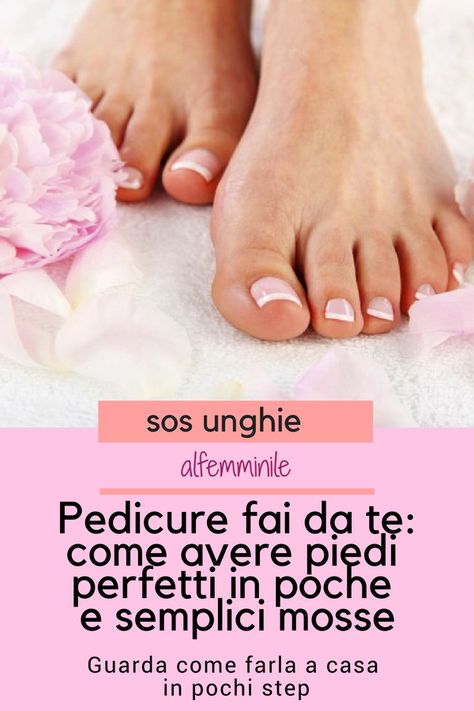 Ecco tutti gli step da compiere per una perfetta pedicure fatta in casa! #smaltoperfetto #unghieperfette #pedicureperfetta #smaltocolorato #smaltonude #smaltotrasparente #unghiecolorate #unghienude #pedicurefaidate #unghiefaidate #smaltofaidate #diypedicure Take Care Of Me, Hair Skin, Manicure And Pedicure, Aurora, Health And Beauty, Manicure, Nail Designs, Skin Care, Skin