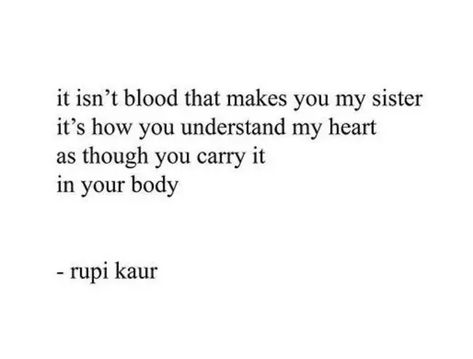 Rupi Kaur Poems Love, Rupi Kaur Aesthetic, Rupi Kaur Quotes, Insta Quotes, Quotes Book, Rupi Kaur, Sister Love, The Body, Poetry