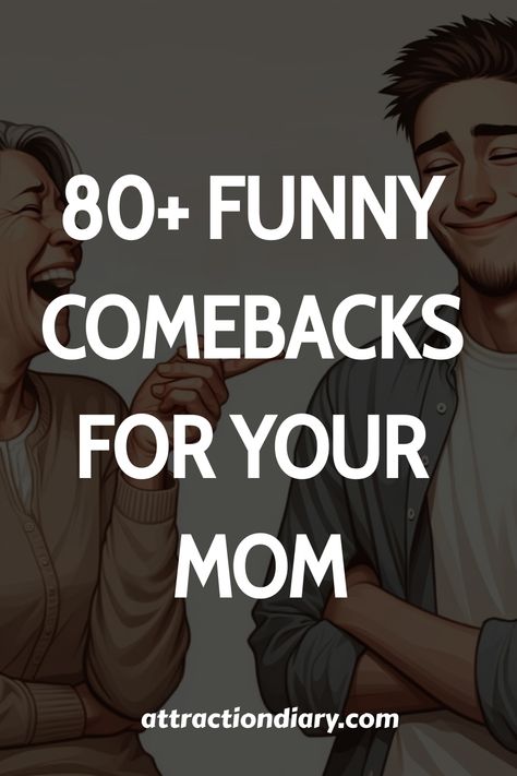 80+ funny comebacks for your mom - attractiondiary.com Your Mom Comebacks, Funny Remarks, Cleaning The House, Clever Comebacks, Funny Comebacks, Good Comebacks, Mom Advice, Your Mom, You Funny