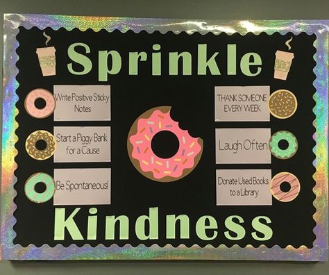 Sprinkle Kindness - different ways to be kind to others Kindness School Theme, Sprinkle Kindness Bulletin Board, Sprinkle Kindness, Kindness Poster Ideas, Kindness Bulletin Board Ideas, Guidance Bulletin Boards, School Counseling Week, Kindness Bulletin Board, Elementary Bulletin Boards