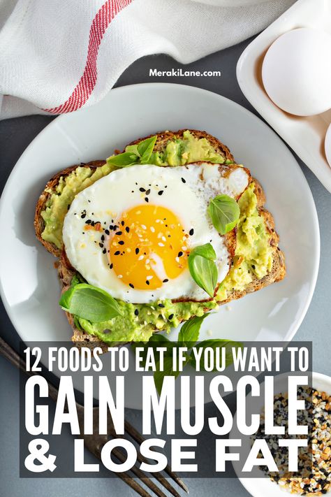 12 Best Foods for Muscle Gain and Fat Loss Stomach Fat Burning Foods, Food To Gain Muscle, Best Diet Foods, Best Fat Burning Foods, Losing Fat, Muscle Gain, Natural Therapy, Fat Burning Foods, Foods To Eat