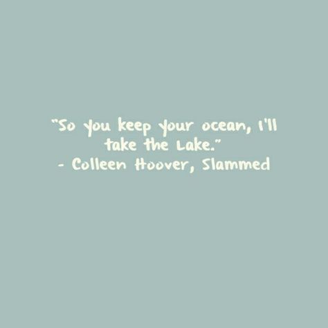 Slammed Colleen Hoover, Colleen Hoover Quotes, Slam Book, You've Got Mail, Movie Lines, Book List, Colleen Hoover, Tom Hanks, Poem Quotes