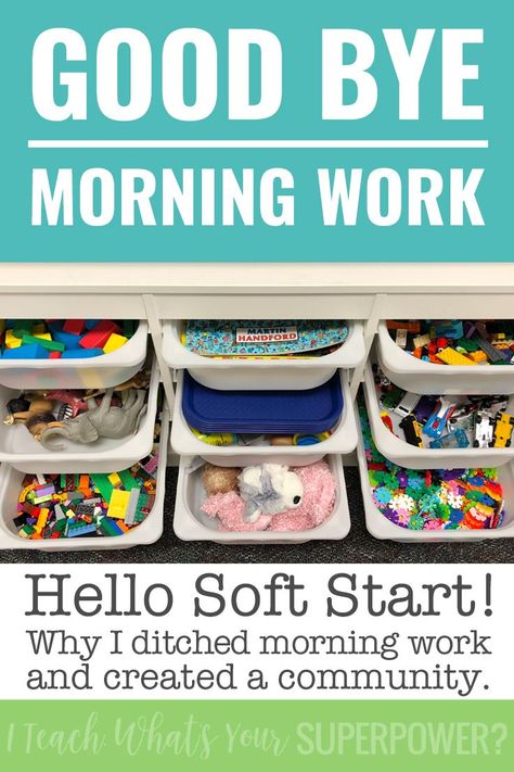 Why I got rid of morning work and switched to soft start instead. Use morning tubs to start your day by building creativity and community. Kindergarten Classroom Materials, Toys For 1st Grade Classroom, Kindergarten Classroom Community, Morning Bins Storage, 2nd Grade Morning Work Ideas, Morning Centers 2nd Grade, Morning Work Bins Kindergarten, Morning Work Tubs First Grade, Morning Activities Kindergarten