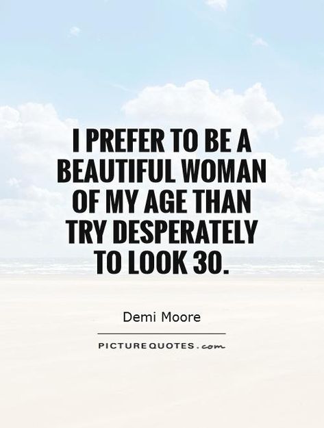 Beat The Heat Quotes, Women Aging Quotes, Heat Quotes, Quotes About Age, Age Quotes, Looks Quotes, Aging Quotes, June Bug, Alpha Female