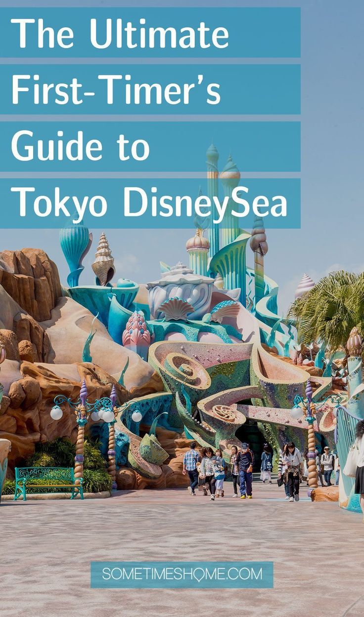 the ultimate guide to tokyo's tokyo disneyseaa with text overlay that reads,