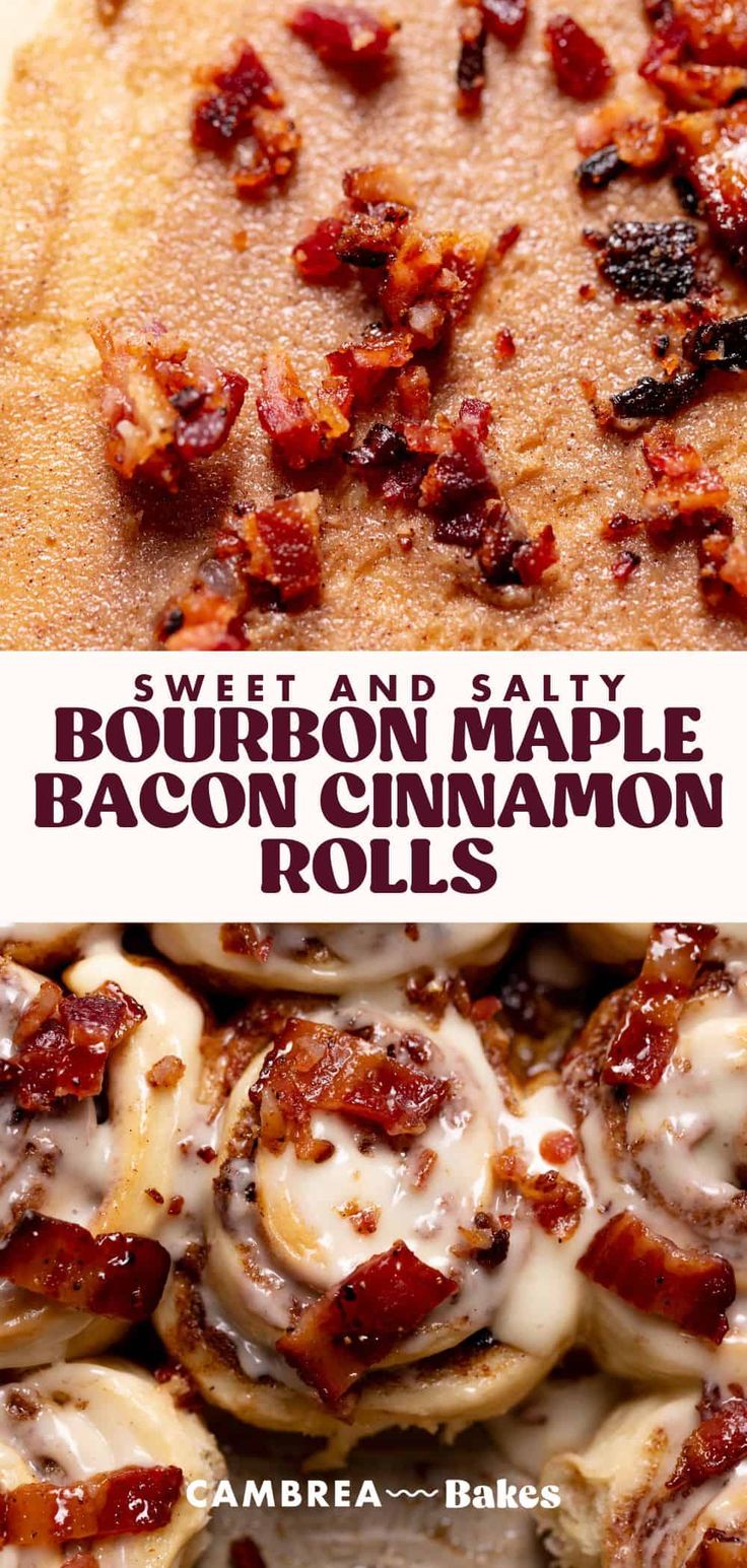 sweet and salty bourbon maple bacon cinnamon rolls are the perfect appetizer for any occasion