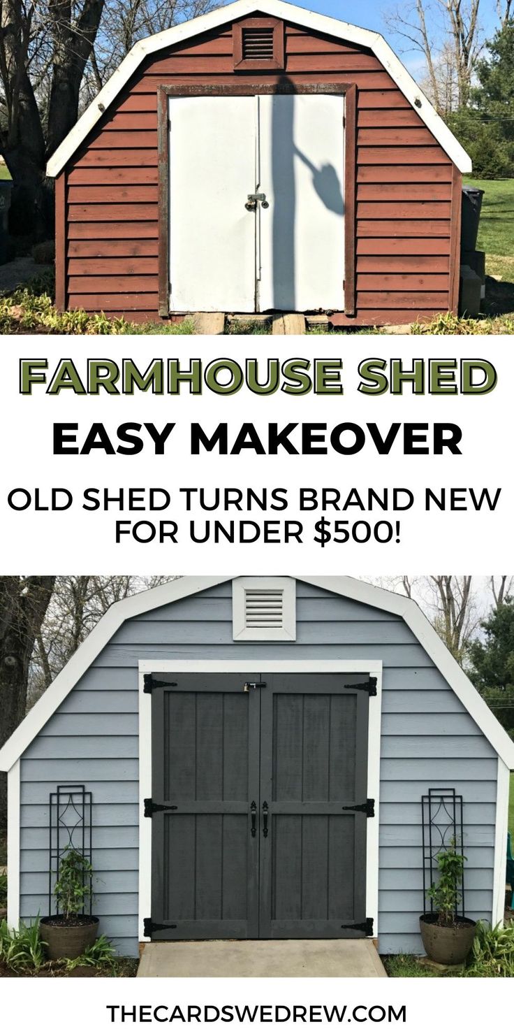 an old shed with the words farmhouse shed easy makeover on top and below it