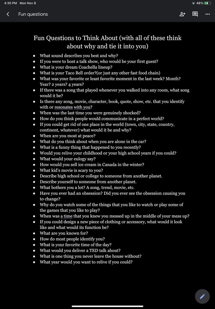 a black screen with the text fun questions to think about both of these things, and what is it into you?