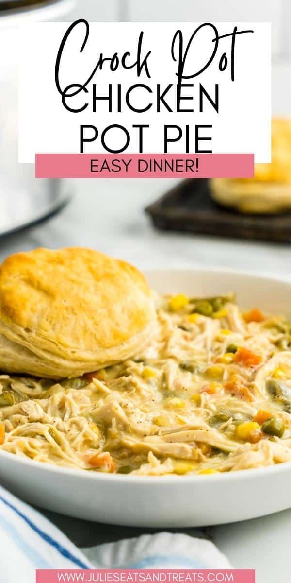 chicken pot pie recipe in a white bowl with text overlay that reads crock pot chicken pot pie easy dinner