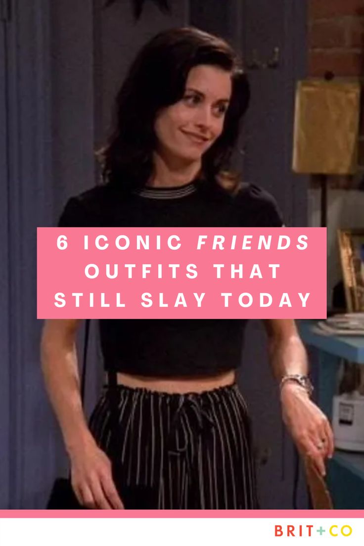 a woman in black shirt and striped pants with text reading 6 iconic friends outfits that still slay today