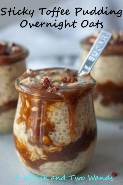 two desserts in glass jars sitting on top of a white table with the words sticky toffe pudding overnight oats