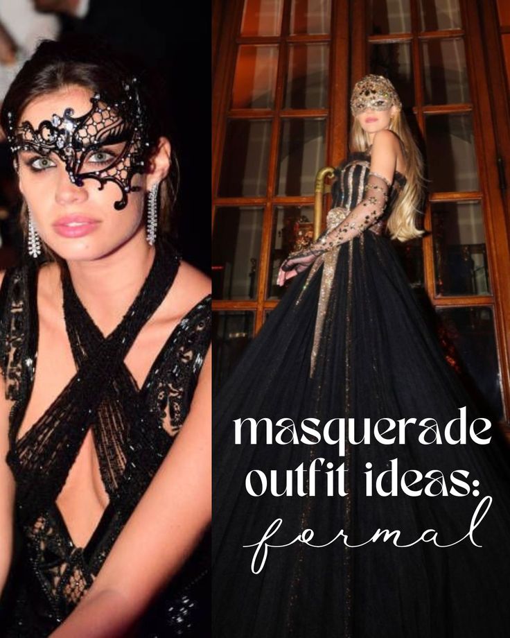 a woman wearing a masquerade and black dress with the words masquerade outfit ideas formal