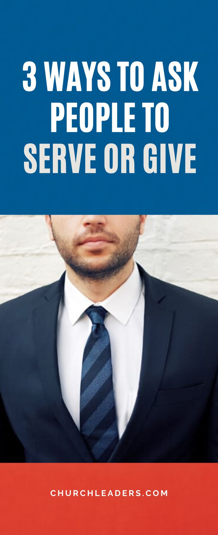 a man wearing a suit and tie with the words 3 ways to ask people to serve or give