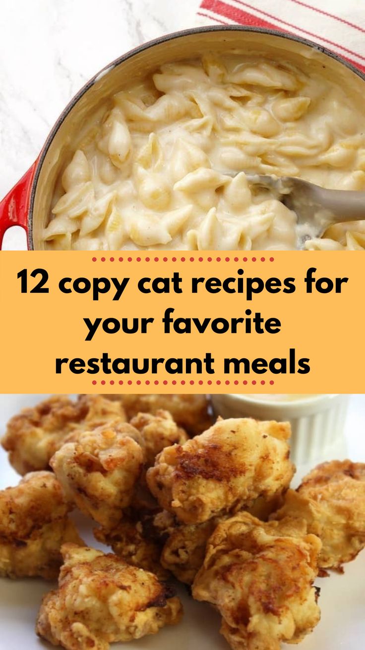 some food that is in a pot and on a plate with the words, 12 copyy cat recipes for your favorite restaurant meals