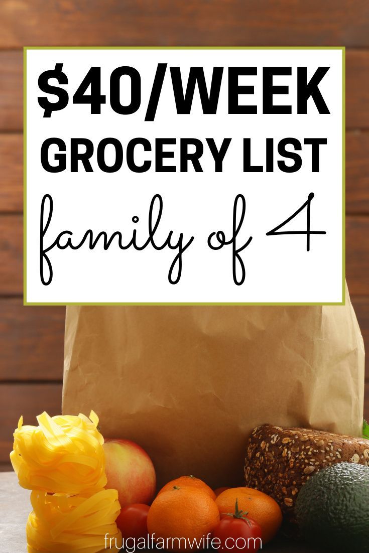 a grocery bag with the words, $ 40 / week grocery list family of 4