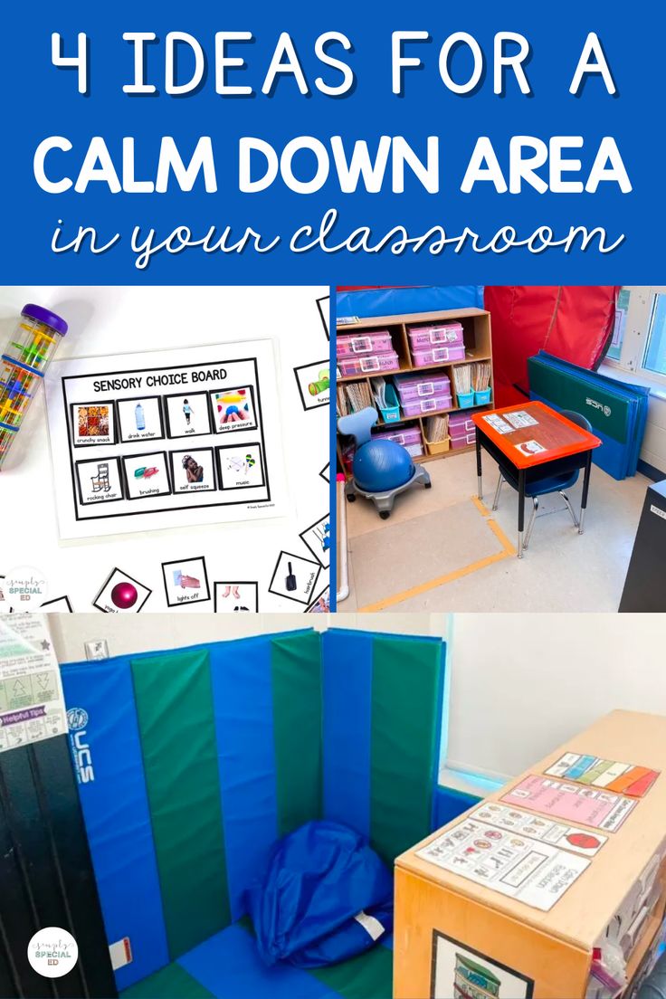 four different pictures with the words 4 ideas for a calm down area in your classroom