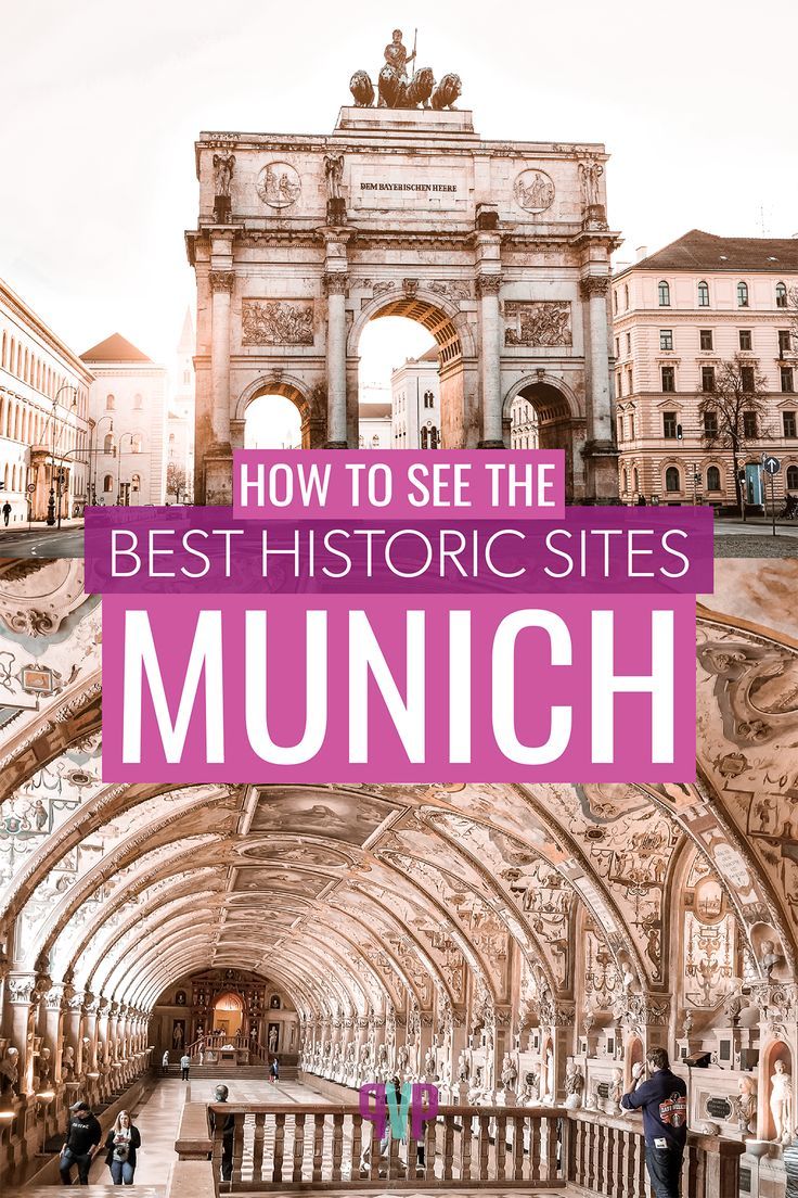 the best historical sites to visit in munich, france with text overlay that reads how to see the best historic sites in munich