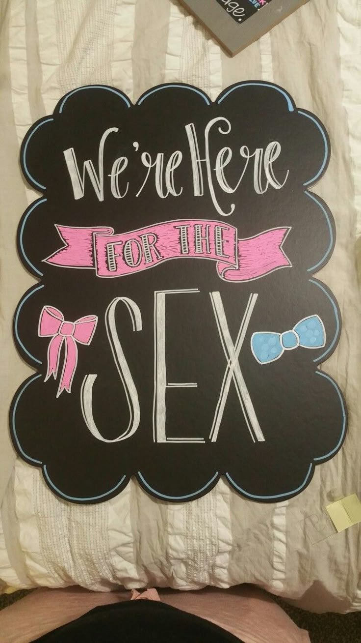 We're here for the sex! Chalkboard art for a gender reveal party #chalkboardart #genderreveal Gender Reveal Sayings Signs, Gender Reveal Signs Diy, Gender Reveal Chalkboard Ideas, Cute Gender Reveal Ideas Creative, Inside Gender Reveal Ideas, Unique Gender Reveal Ideas Announcement, Unique Gender Reveal Ideas Creative, Funny Gender Reveal Ideas, November Gender Reveal