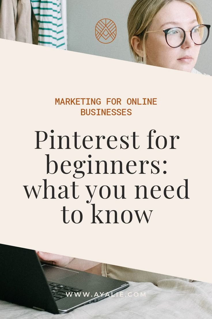 a woman holding up a sign that says pinterest for beginners what you need to know