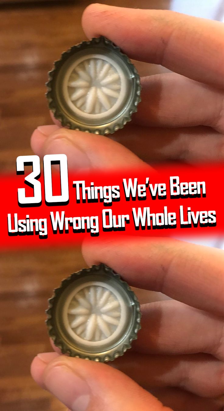 the words 30 things we've been using wrong our whole lives are shown in front of two bottle caps