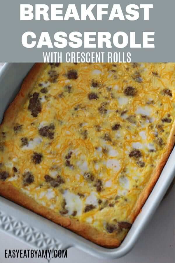 an easy breakfast casserole with crescent rolls in a baking pan and text overlay