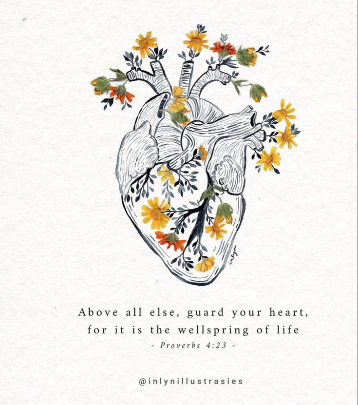 a drawing of a heart with flowers on it and the words above it reads above all else guard your heart, for it is the weepinging of life