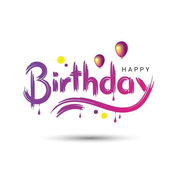 the words birthday are painted in purple and yellow colors with balloons flying above it on a white background