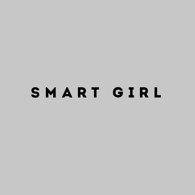 the words smart girl in black on a gray background