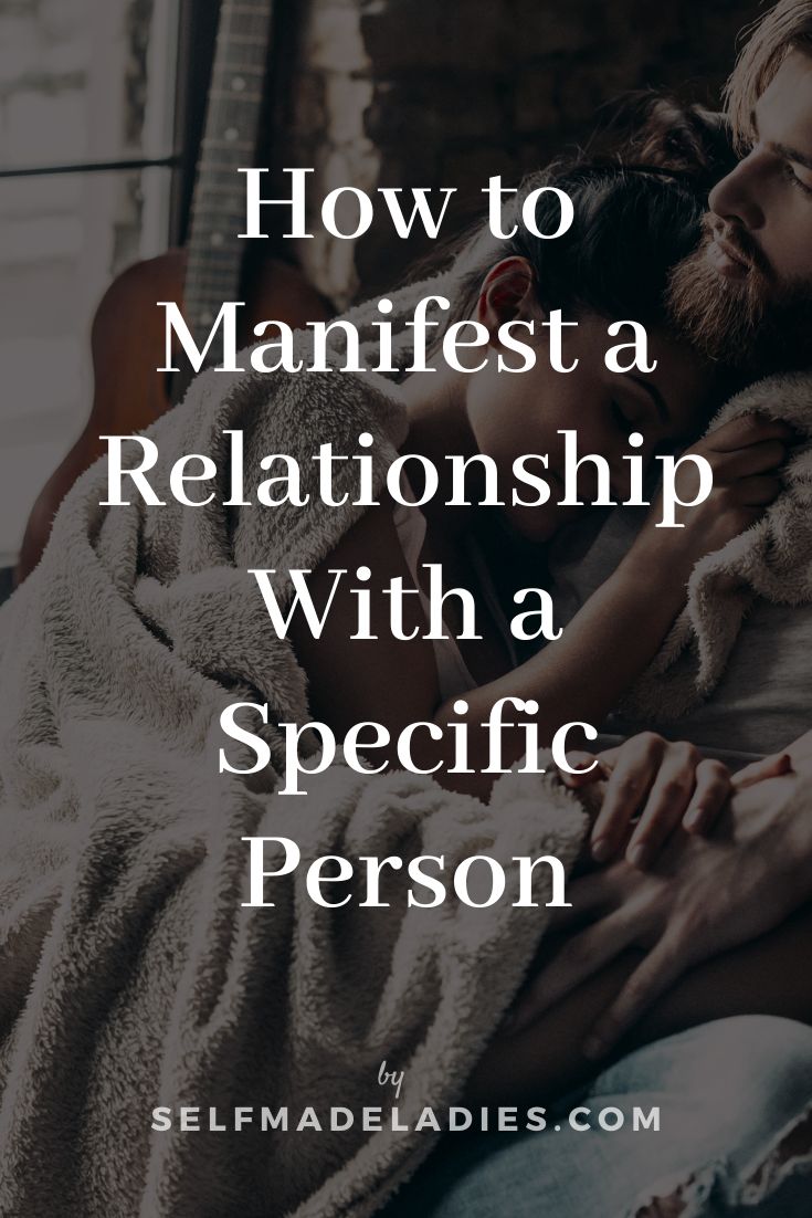 Manifest My Crush, Manifesting A Relationship With A Specific Person, Attract Specific Person Affirmations, How To Manifest A Relationship With A Specific Person, How To Manifest Love With A Specific Person, Manifest Him To Love You, Manifest The Man You Want, Manifesting Love With A Specific Person Affirmations, Manifestation To Get Ex Back