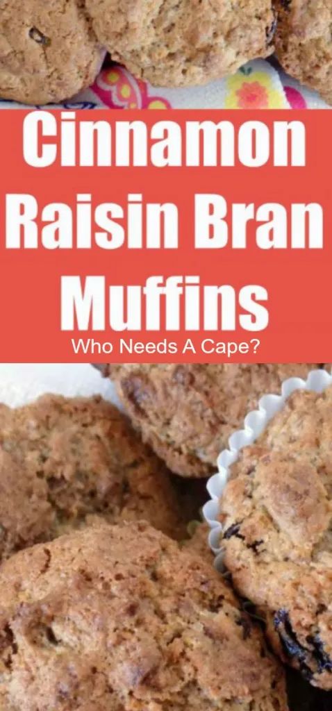 cinnamon raisin bran muffins are stacked on top of each other with text overlay that reads, cinnamon raisin bran muffins who needs a cape?