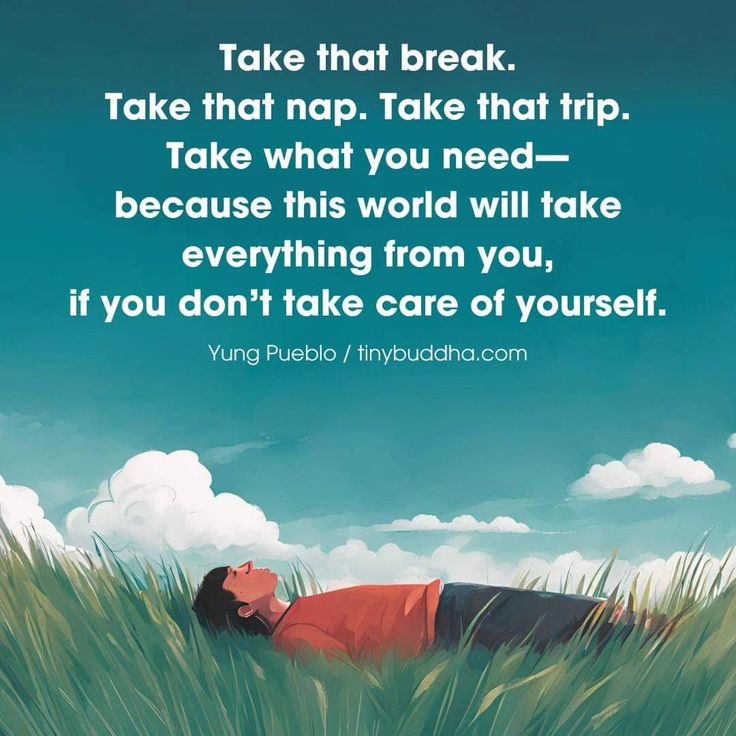 a person laying on the ground in tall grass with a quote above it that says take that break take what you need