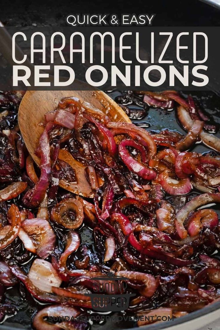 an image of cooked red onions in a skillet with text overlay that reads quick and easy caramelized red onions