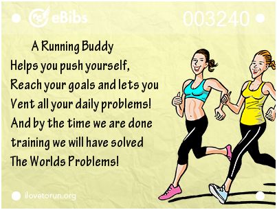 two women running together with the words,'a running buddy helps you push yourself reach your goals and lets you vent all your daily problems