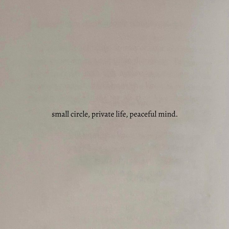 an open book with the words small circle, private life, peaceful mind