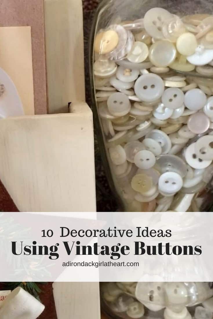 some buttons are sitting in a jar on top of a wooden board with the words, 10 decorative ideas using vintage buttons