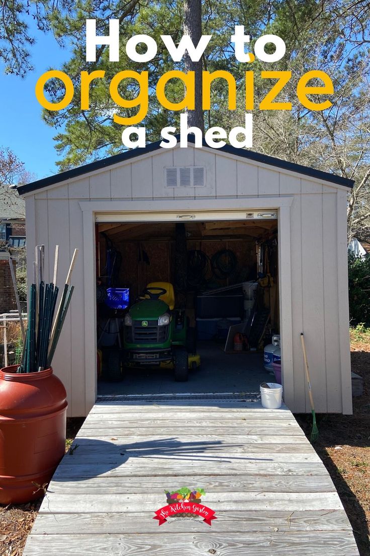 a shed with the words how to organize a shed on it