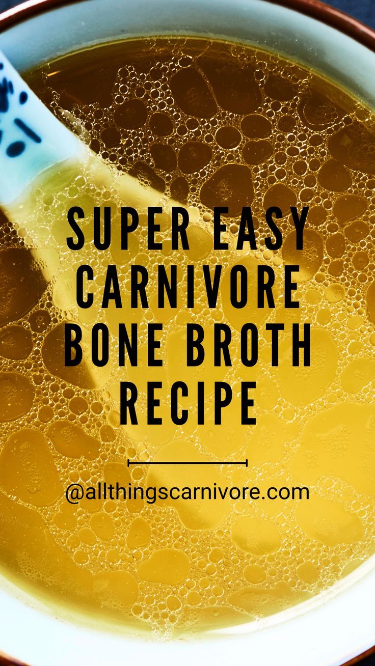 Text: "super easy carnivore bone broth recipe @ allthingscarnivore.com" on a background image of a bowl of broth Carnivore Bone Broth, Caveman Diet Food List, Bone Broth Soup Recipes, Lion Diet, Caveman Diet Recipes, Bone Broth Diet, Bone Broth Soup, The Carnivore Diet, Homemade Bone Broth