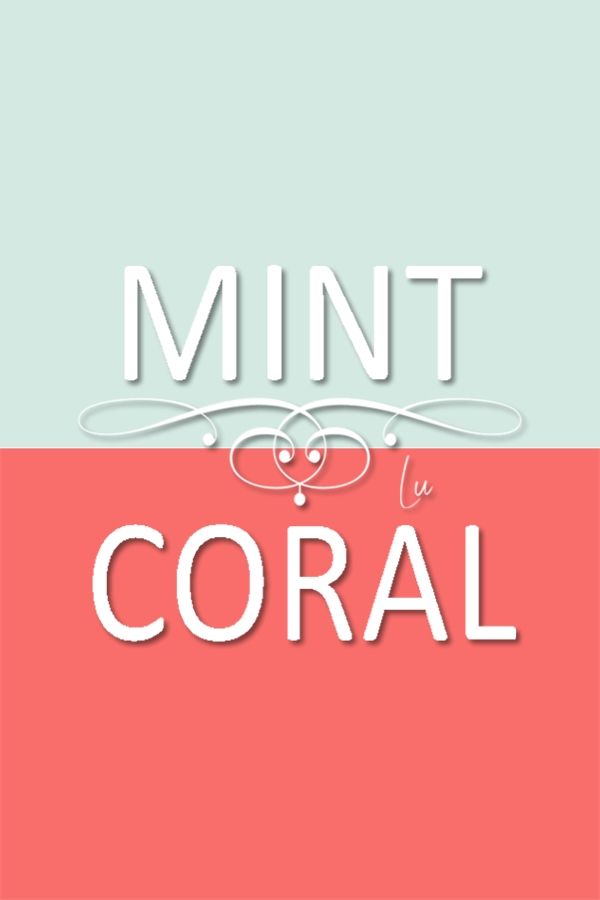 the words mint and coral are in white letters