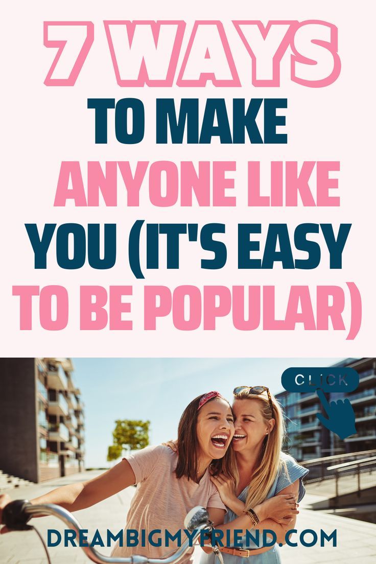 two girls on a bike with the text 7 ways to make anyone like you it's easy to be popular